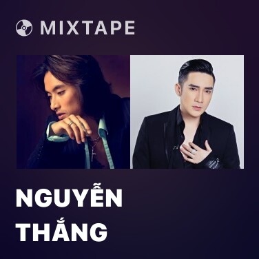 Mixtape Nguyễn Thắng - Various Artists