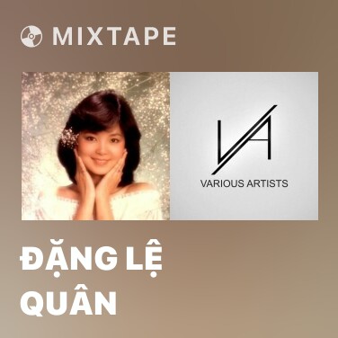 Mixtape Đặng Lệ Quân - Various Artists