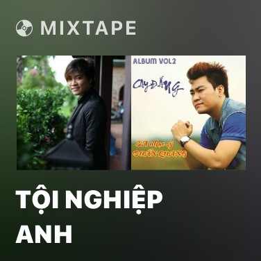 Mixtape Tội Nghiệp Anh - Various Artists