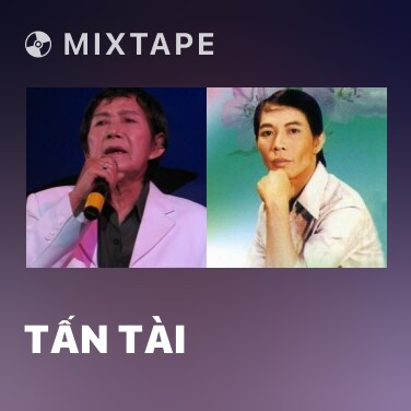 Mixtape Tấn Tài - Various Artists