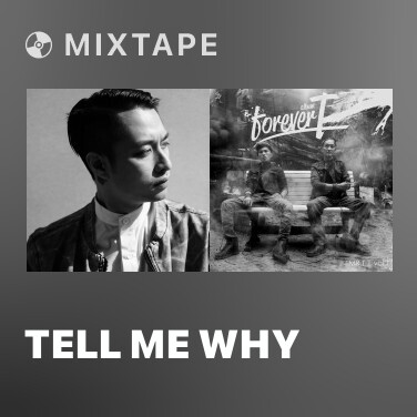 Mixtape Tell Me Why - Various Artists