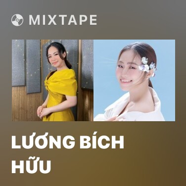Mixtape Lương Bích Hữu - Various Artists