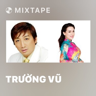 Mixtape Trường Vũ - Various Artists