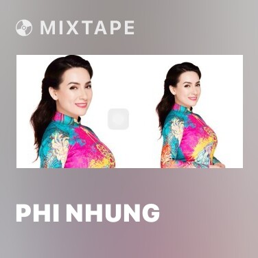 Mixtape Phi Nhung - Various Artists