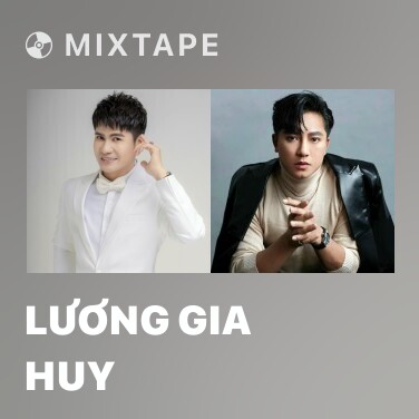 Mixtape Lương Gia Huy - Various Artists