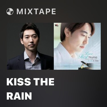 Mixtape Kiss The Rain - Various Artists