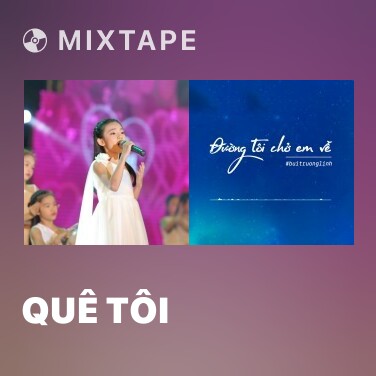 Mixtape Quê Tôi - Various Artists