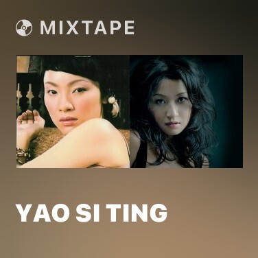 Mixtape Yao Si Ting - Various Artists