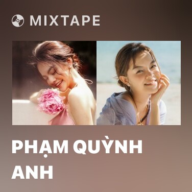 Mixtape Phạm Quỳnh Anh - Various Artists