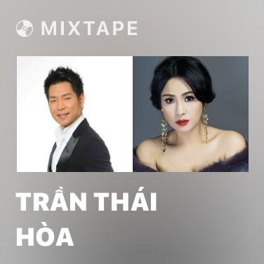 Mixtape Trần Thái Hòa