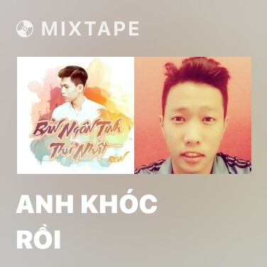 Mixtape Anh Khóc Rồi - Various Artists