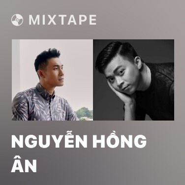 Mixtape Nguyễn Hồng Ân