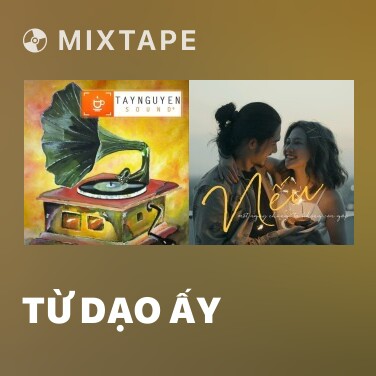 Mixtape Từ Dạo Ấy - Various Artists