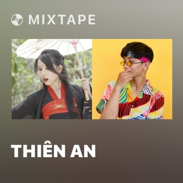 Mixtape Thiên An - Various Artists