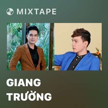 Mixtape Giang Trường - Various Artists