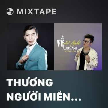 Mixtape Thương Người Miền Trung - Various Artists