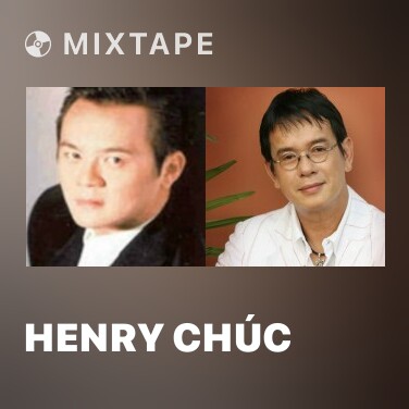 Mixtape Henry Chúc - Various Artists