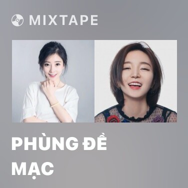 Mixtape Phùng Đề Mạc - Various Artists