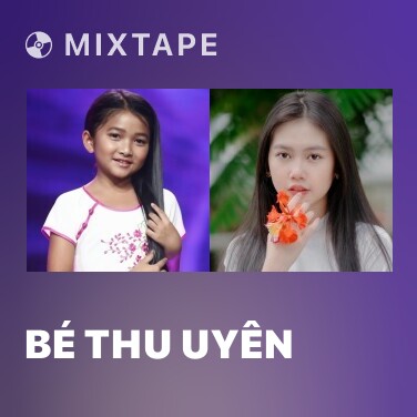 Mixtape bé Thu Uyên - Various Artists
