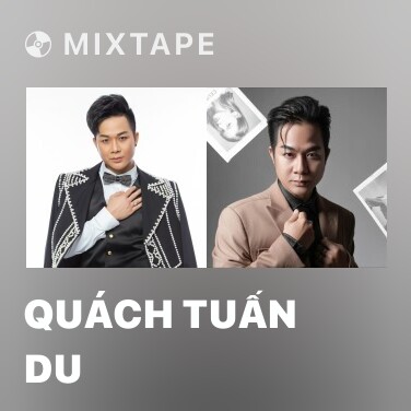 Mixtape Quách Tuấn Du - Various Artists