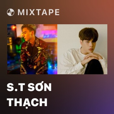 Mixtape S.T Sơn Thạch - Various Artists