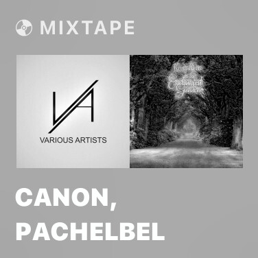 Mixtape Canon, Pachelbel - Various Artists