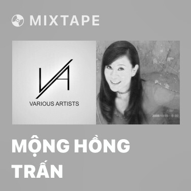 Mixtape Mộng Hồng Trấn - Various Artists