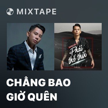 Mixtape Chẳng Bao Giờ Quên - Various Artists