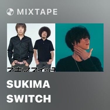 Mixtape Sukima Switch - Various Artists