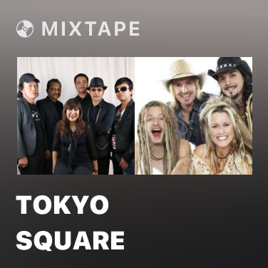 Mixtape Tokyo Square - Various Artists