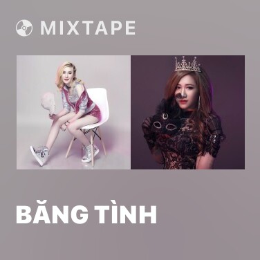 Mixtape Băng Tình - Various Artists