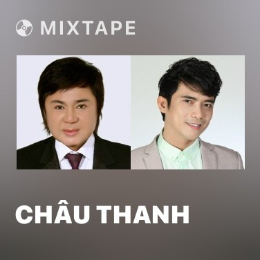 Mixtape Châu Thanh