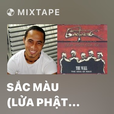 Mixtape Sắc Màu (Lửa Phật OST) - Various Artists
