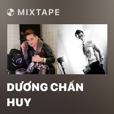 Mixtape Dương Chấn Huy - Various Artists