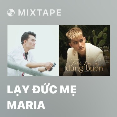 Mixtape Lạy Đức Mẹ Maria - Various Artists