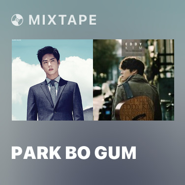 Mixtape Park Bo Gum - Various Artists