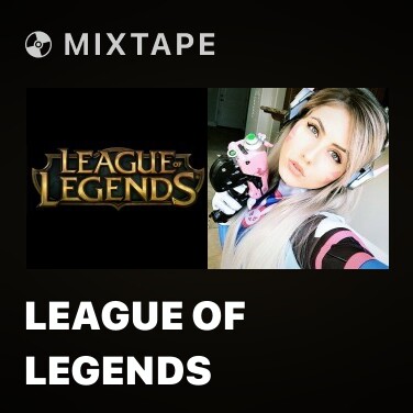 Mixtape League Of Legends - Various Artists