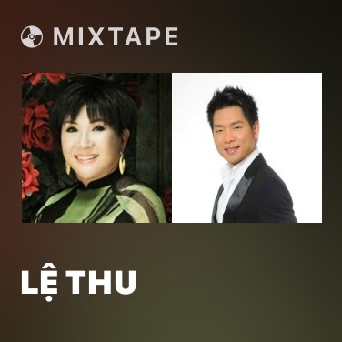 Mixtape Lệ Thu - Various Artists