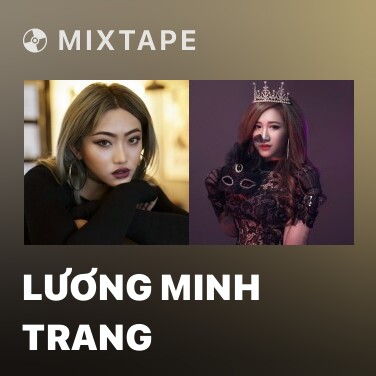 Mixtape Lương Minh Trang - Various Artists