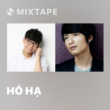 Mixtape Hồ Hạ - Various Artists