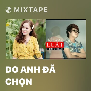 Mixtape Do Anh Đã Chọn - Various Artists