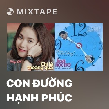 Mixtape Con Đường Hạnh Phúc - Various Artists