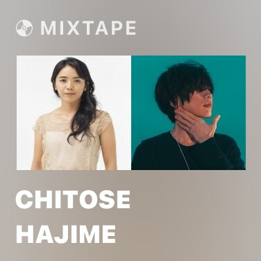 Mixtape Chitose Hajime - Various Artists