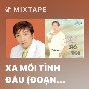 Mixtape Xa Mối Tình Đầu (Đoạn Tái Bút 2) - Various Artists