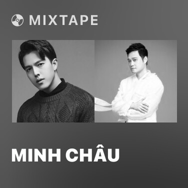 Mixtape Minh Châu - Various Artists