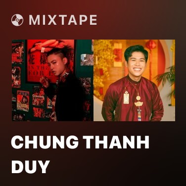 Mixtape Chung Thanh Duy - Various Artists