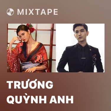 Mixtape Trương Quỳnh Anh - Various Artists