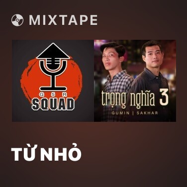 Mixtape Từ Nhỏ - Various Artists