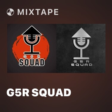 Mixtape G5R Squad - Various Artists