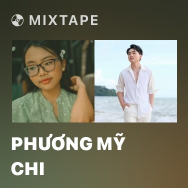 Mixtape Phương Mỹ Chi - Various Artists
